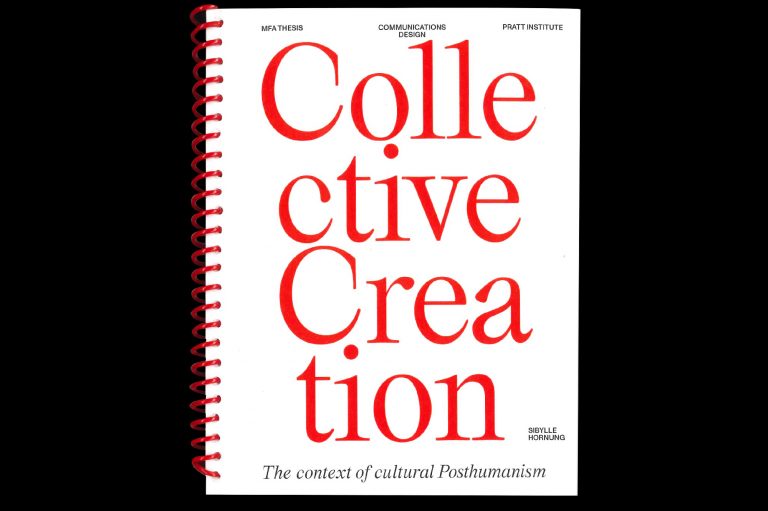 Collective Creation – In context of Posthumanism Sibylle Hornung